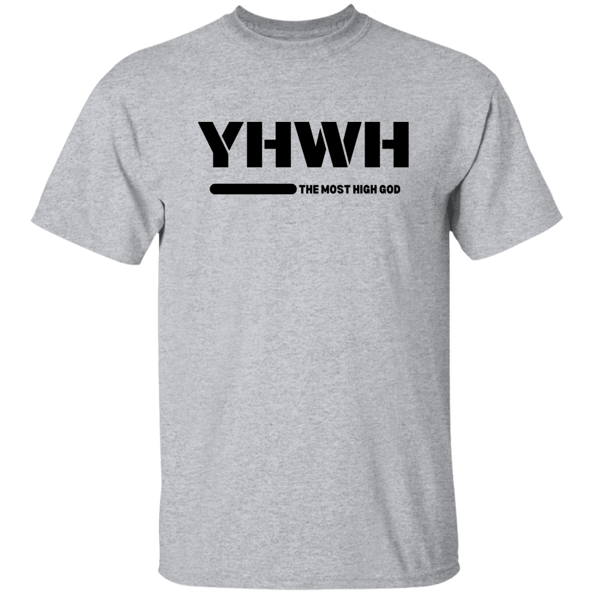 YHWH The Most High GOD Faith Based Apparel – Just Bow Gifts