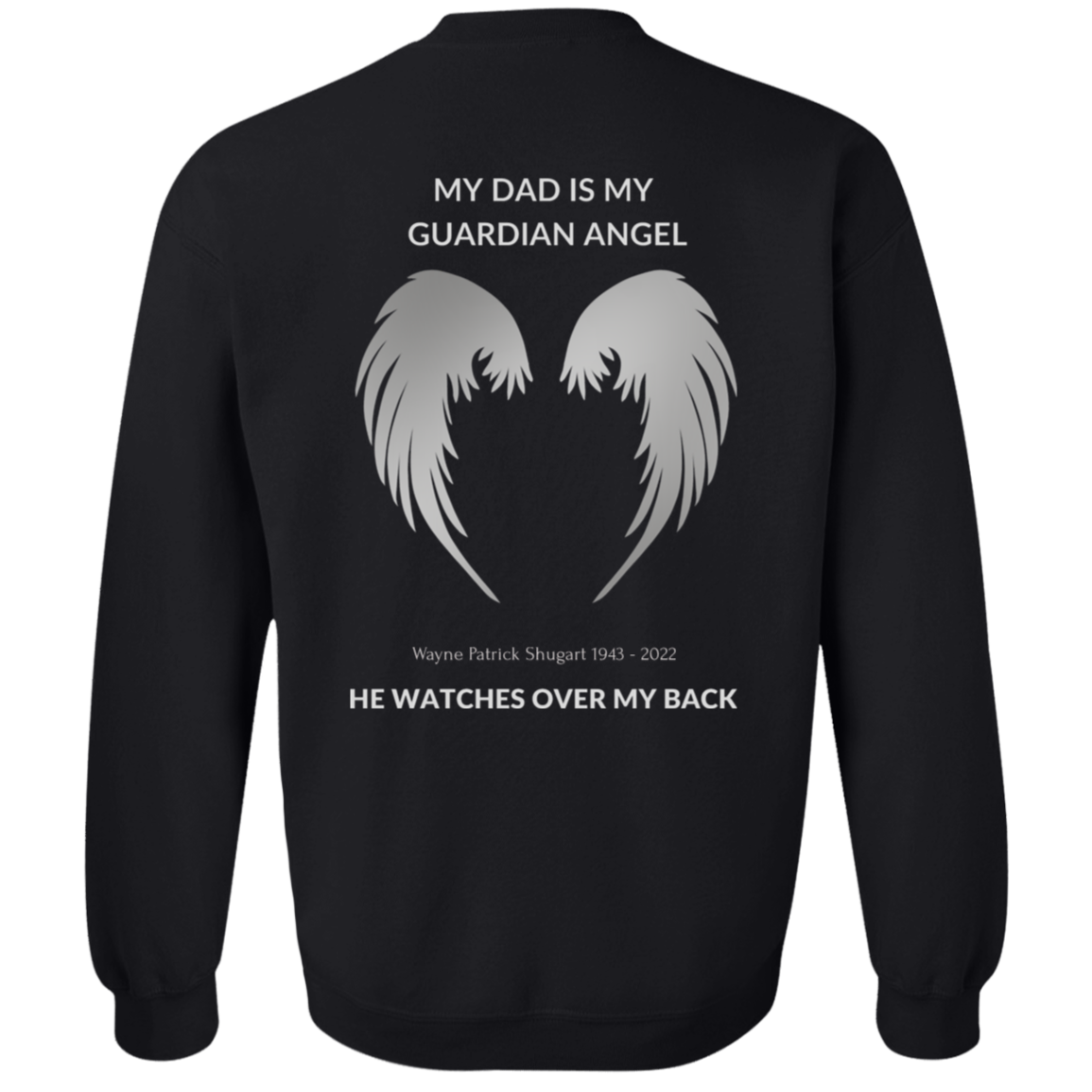 My Dad is My GUARDIAN ANGEL Customize Name & Date Crewneck Pullover Sweatshirt