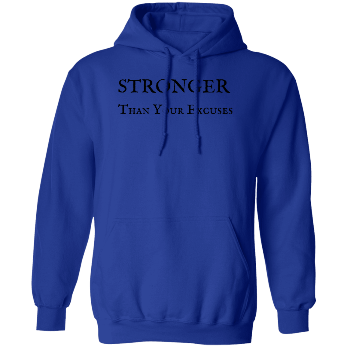 STRONGER Than Your Excuses Hoodie Athletic Wear Workout Graphic Sweatshirt Casual Hoodie For Him For Her Unisex