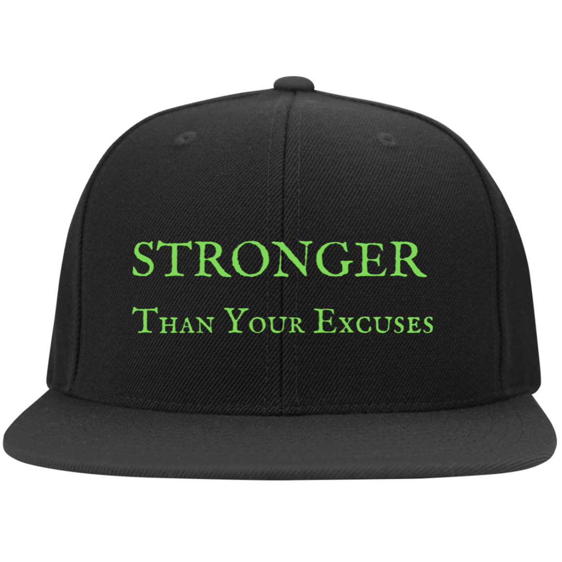 STRONGER Than Your Excuses Flex Cap