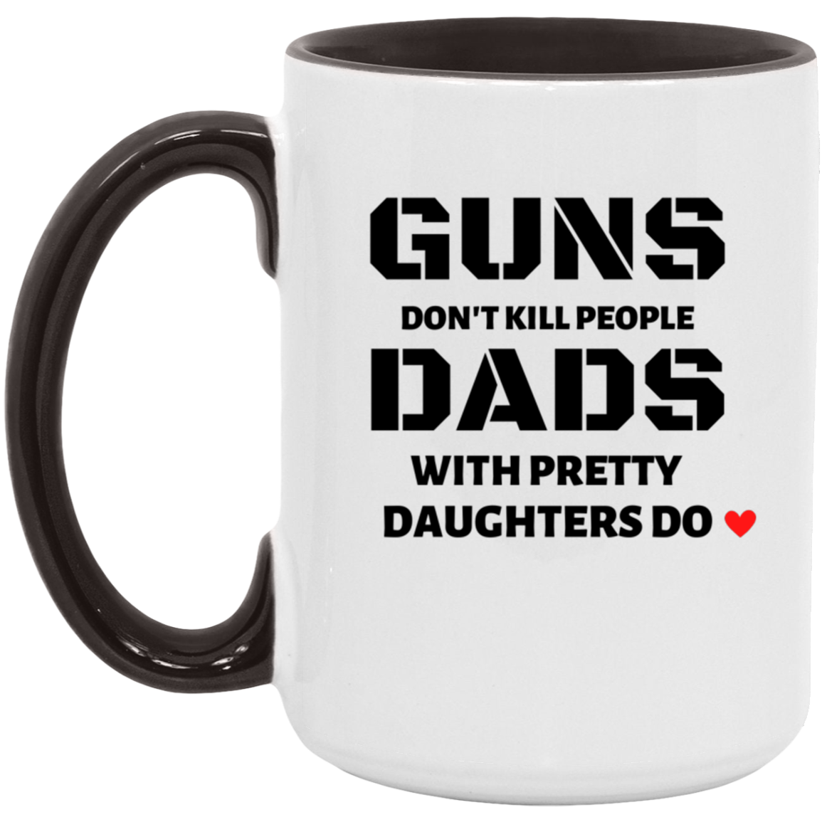 GUNS DON'T KILL PEOPLE Accent Mug