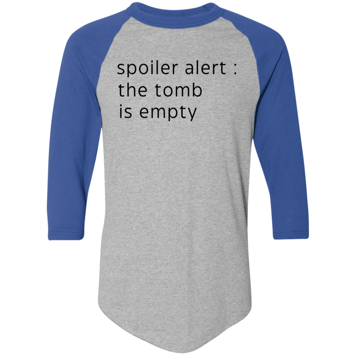 spoiler alert: the tomb is empty Colorblock Raglan Jersey