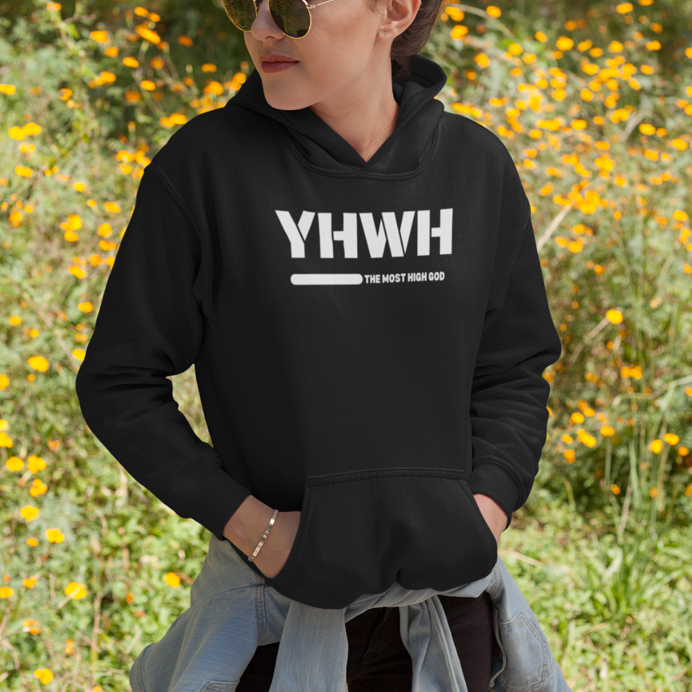 YHWH The Most High GOD Pullover Hoodie Unisex Faith Based Apparel