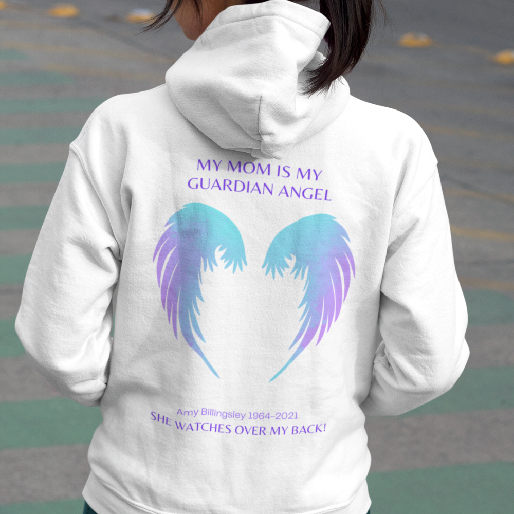 MY MOM IS MY GUARDIAN ANGEL Pullover Hoodie, Remembrance Gift,Memorial Gift, Loss of a loved one Angel Wings