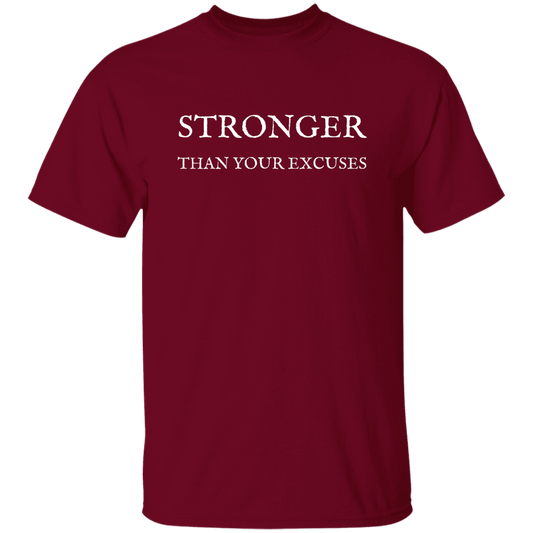 STRONGER Than Your Excuses T-shirt