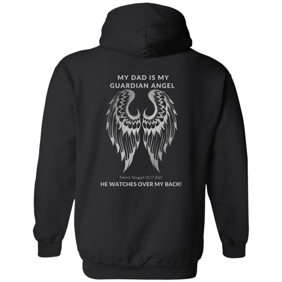 MY DAD IS MY GUARDIAN ANGEL CUSTOMIZE NAME & DATE  Pullover Hoodie, Remembrance Gift, Loss of a Loved one, Memorial Gift, Angel Wings